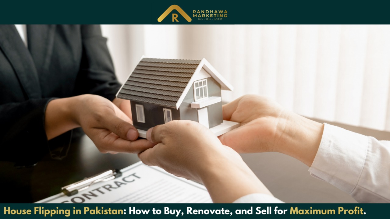 House Flipping in Pakistan: How to Buy, Renovate, and Sell for Maximum Profit